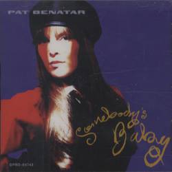 Pat Benatar : Somebody's Baby